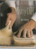 The Professional Pastry Chef Fundamentals of Baking and Pastry